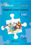 Rainbow Bridge Graded Chinese Reader:The Magical Lotus Lantern