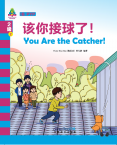 Sinolingua Learning Tree Level 2·2.You Are the Catcher